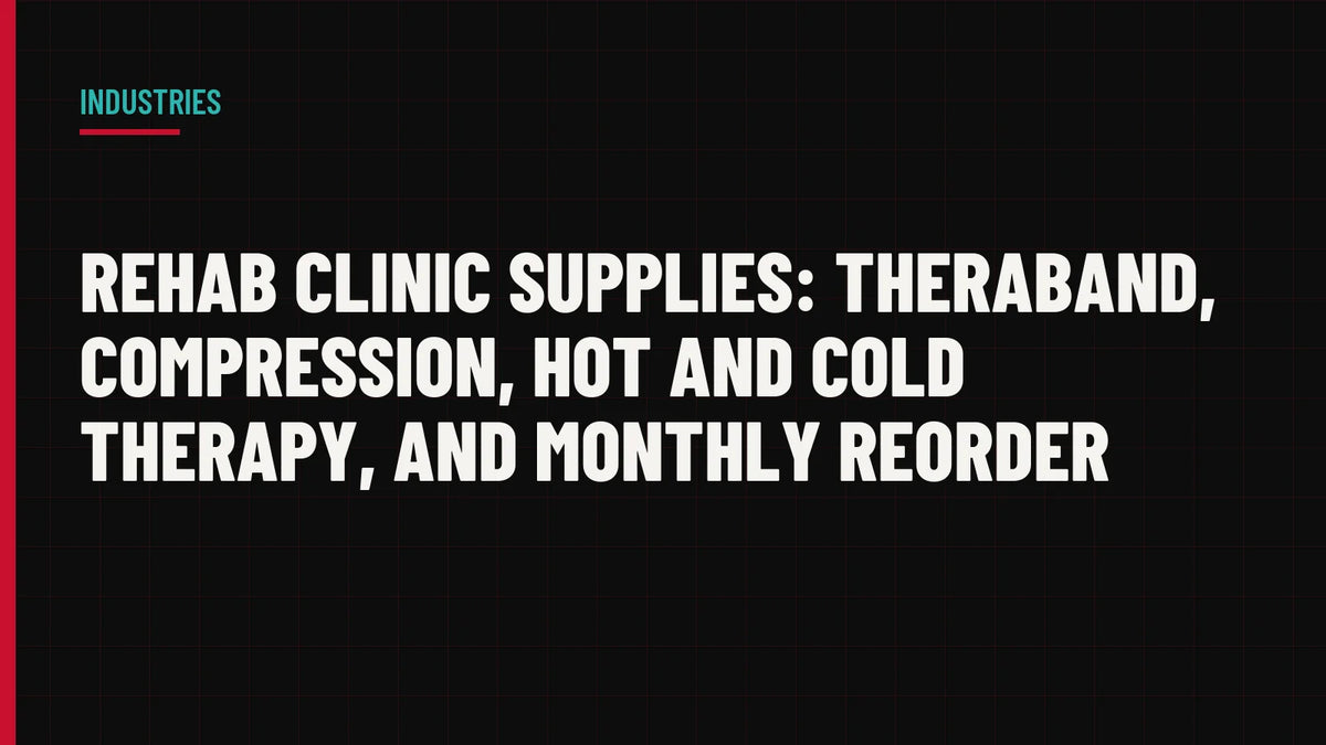 Rehab Clinic Supplies: TheraBand, Compression, Hot and Cold Therapy, and Monthly Reorder