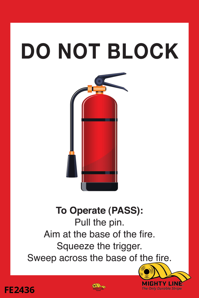 Mighty Line Do Not Block Fire Extinguisher Sign