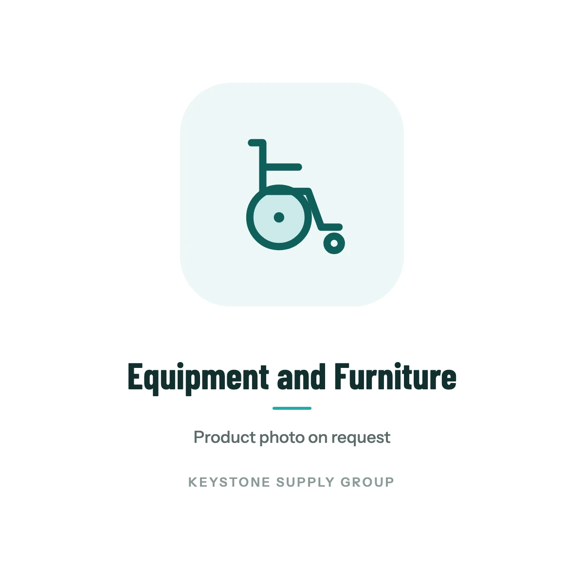 Medical Equipment & Furniture from Keystone Supply Group