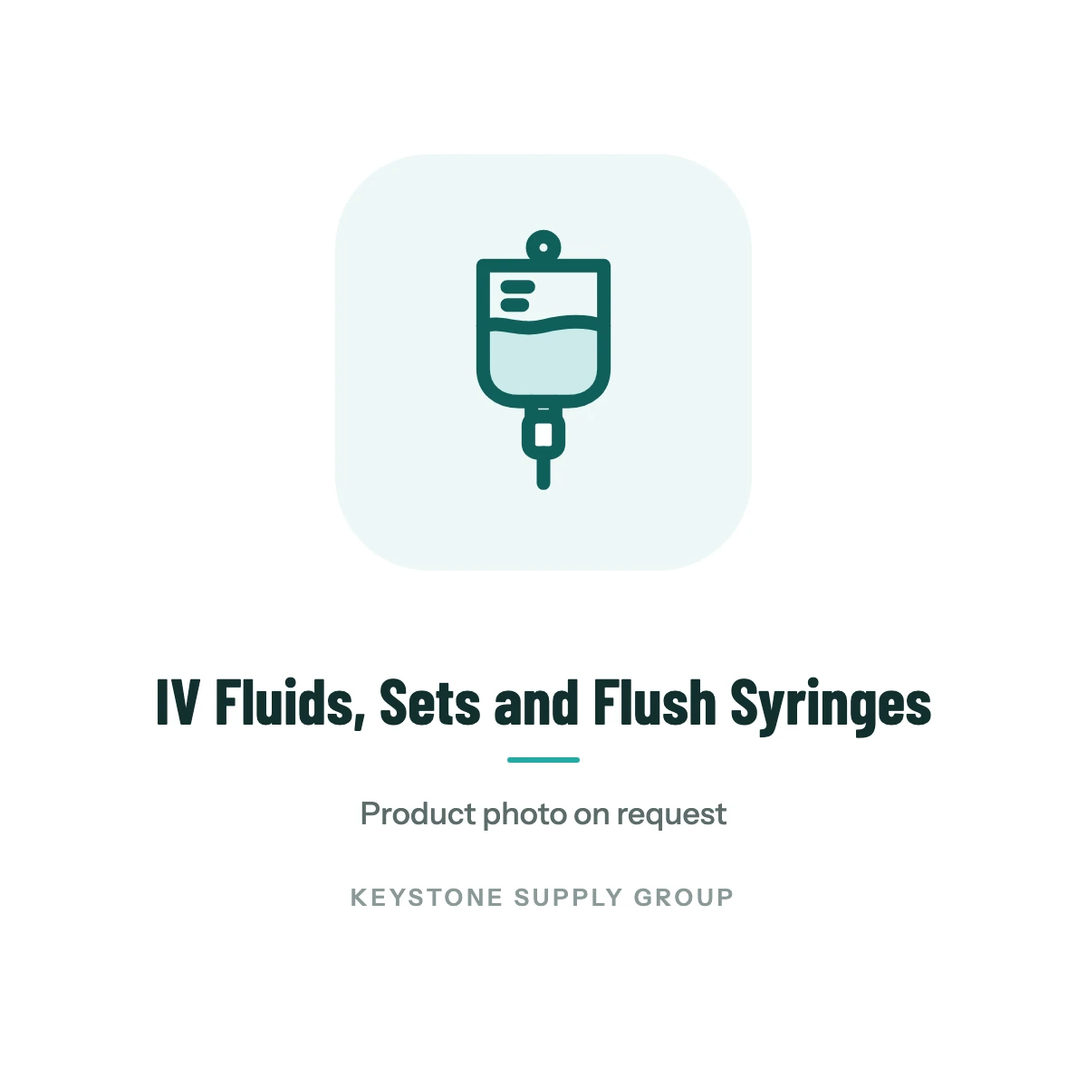 IV & Infusion from Keystone Supply Group