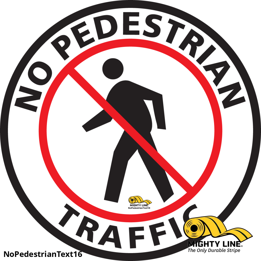 Mighty Line No Pedestrian Text Floor Sign, Floor Marking Sign, 16 in
